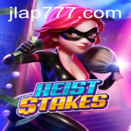 The Exciting World of HeistStakes: Unveiling the Adventure